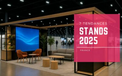 Les 7 tendances pour votre stand en 2025 à Paris ou ailleurs en France